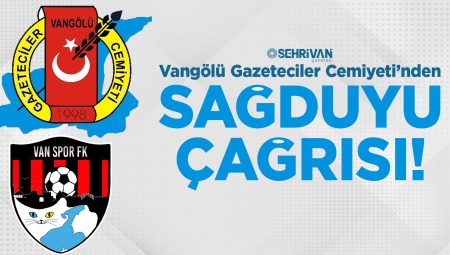 Vangölü Gazeteciler Cemiyeti’nden Vanspor-Elazığspor maçına ilişkin açıklama – Birlik Haber Ajansı