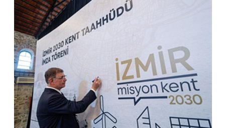 İmzalar İzmir 2030 Kent Taahhüdü için atıldı