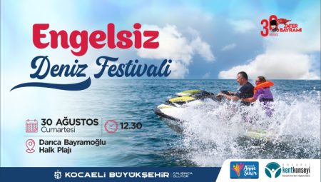 30 Ağustos’ta 'Engelsiz Deniz Festivali' coşkusu