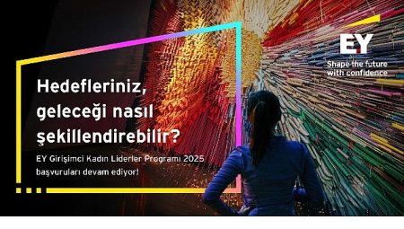 EY Girişimci Kadın Liderler Programı 2025 başvuruları 31 Ağustos tarihine kadar uzatıldı