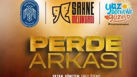 Kayseri Melikgazi’de Perde Arkası sahneye çıkıyor
